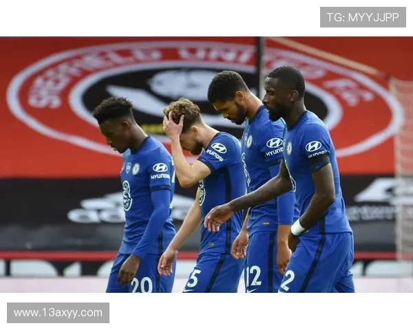 切尔西进攻效率问题突出：对争冠形势产生影响